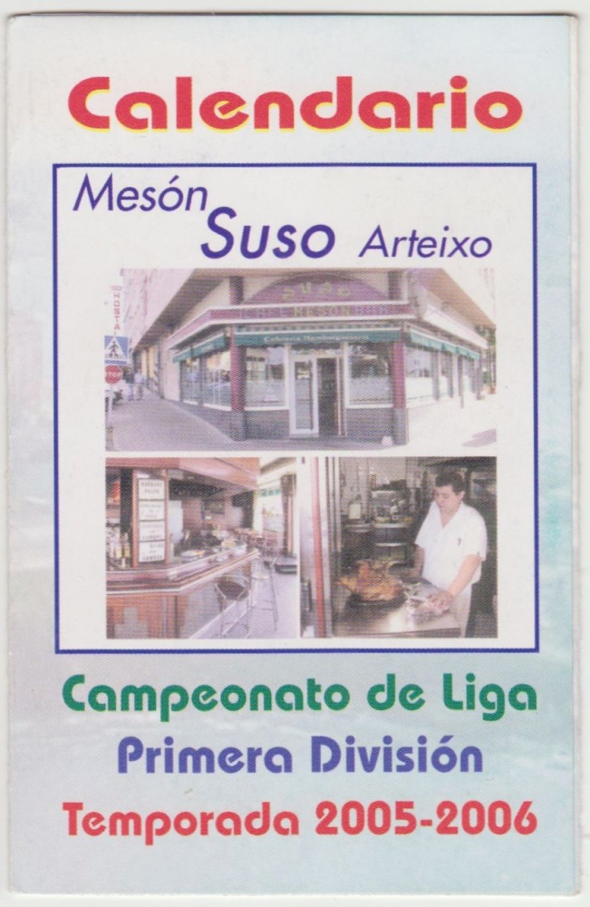 z vendido Calendario Bolsillo Partidos Campeonato Liga 2005-06 Meson Suso Arteixo Pocket Calendar Kalender Calendrier Kalendar 